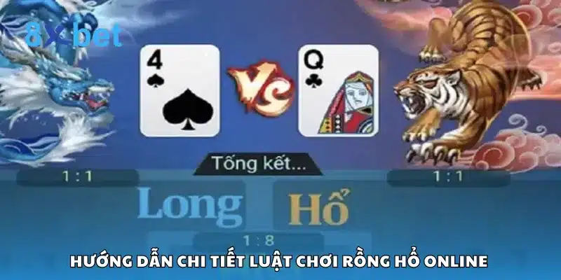 Hướng dẫn chi tiết luật chơi Rồng Hổ online 
